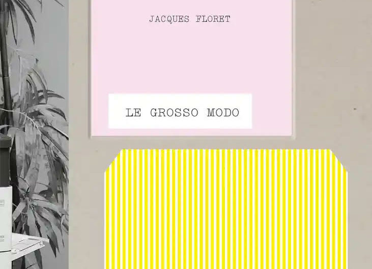 Le grosso modo, livre de Jacques Floret